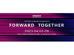 FORWARD TOGETHER-29TH WINDOOR FACADE EXPO FORECAST